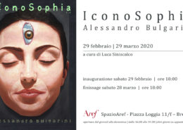 Alessandro Bulgarini - IconoSophia - SpazioAref - Brescia