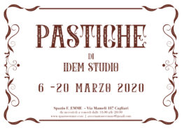 IDEM Studio – PASTICHE - Spazio E_EMME - Cagliari