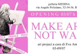 MAKE ART NOT WAR - ARS - Art Space - Medina Roma Arte