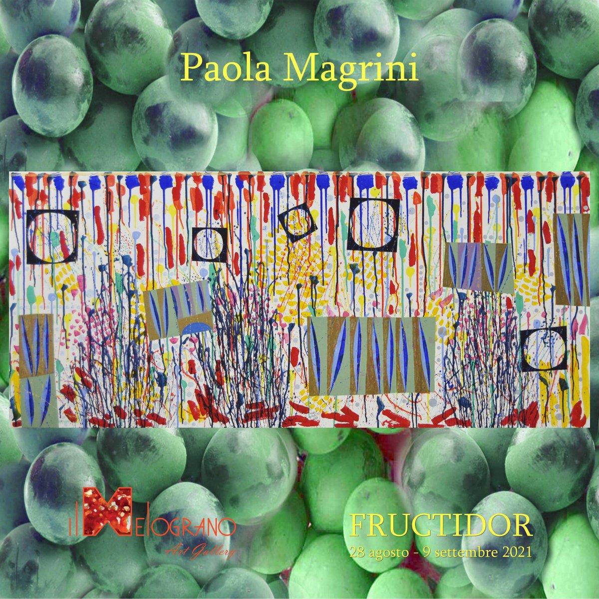 Paola Magrini - FRUCTIDOR 2021 - Il Melograno Art Gallery ...